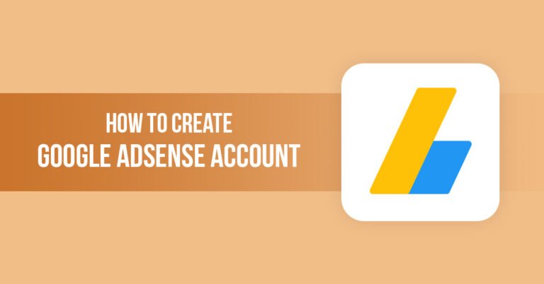 How To Create Google Adsense Account